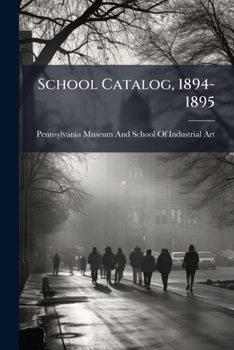 Paperback School Catalog, 1894-1895 Book