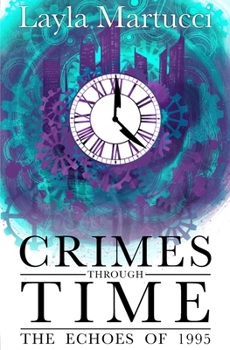 Paperback Crimes Through Time: The Echoes of 1995 Book
