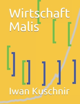 Wirtschaft Malis (Wirtschaft in Ländern)