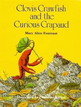Hardcover Clovis Crawfish and the Curious Crapaud Book