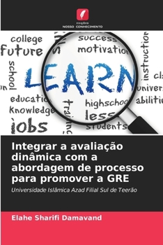 Paperback Integrar a avaliação dinâmica com a abordagem de processo para promover a GRE [Portuguese] Book