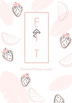 FIT Food & Fitness Journal Meal Planner + Exercise Journal for Weight Loss & Diet Plans