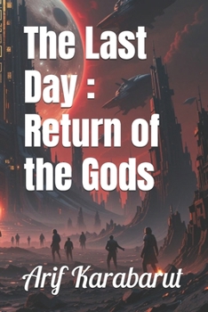 Paperback The Last Day: Return of The Gods Book