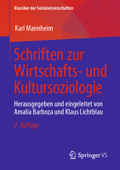 Paperback Schriften Zur Wirtschafts- Und Kultursoziologie: Herausgegeben Und Eingeleitet Von Amalia Barboza Und Klaus Lichtblau [German] Book