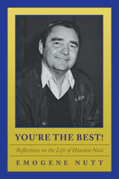Paperback You're the Best!: Reflections on the Life of Houston Nutt Book