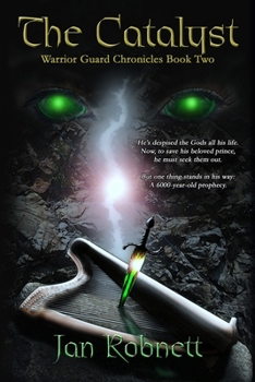 Paperback The Catalyst: Warrior Guard Chronicles Book Two Book