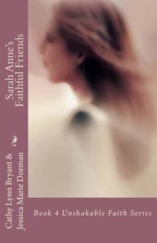 Paperback Sarah Anne's Faithful Friends Book