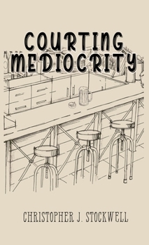 Paperback Courting Mediocrity: Novella Two Book