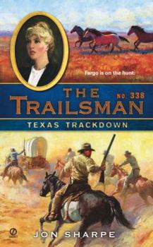 Texas Trackdown - Book #338 of the Trailsman