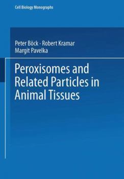Paperback Peroxisomes and Related Particles in Animal Tissues Book
