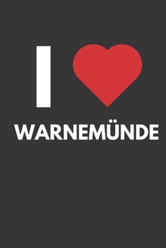 Warnemünde: Notizbuch, Notizblock, Notebook | Liniert, Linien, Lined | 120 Seiten, DIN A5 (6x9 Zoll) | Notizen, Termine, Ideen, Skizzen, Planer, ... Region, Liebe und Heimat (German Edition)