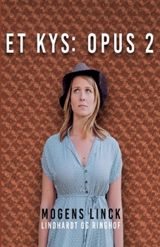 Et kys: Opus 2