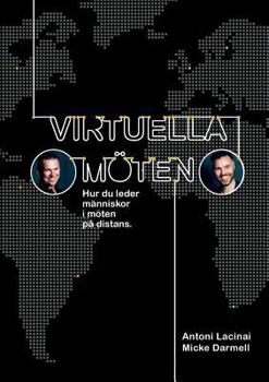 Paperback Virtuella m?ten: Hur du leder m?nniskor i m?ten p? distans [Swedish] Book