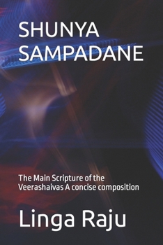 Paperback Shunya Sampadane: The Main Scripture of the Veerashaivas. A concise composition. Book