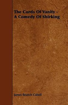 The Cords of Vanity: A Comedy of Shirking - Book #13 of the Biography of Manuel