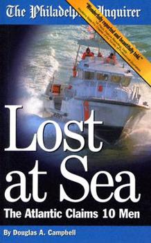 Paperback Lost at Sea: The Atlantic Claims 10 Men Book