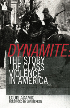 Paperback Dynamite: The Story of Class Violence in America, 1830-1930 Book