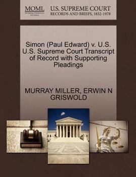 Paperback Simon (Paul Edward) V. U.S. U.S. Supreme Court Transcript of Record with Supporting Pleadings Book