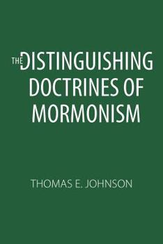 Paperback The Distinguishing Doctrines of Mormonism Book
