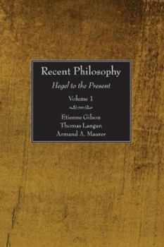 Paperback Recent Philosophy, 2 Volumes: Hegel to the Present Book