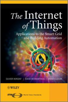 Hardcover The Internet of Things: Key Applications and Protocols Book