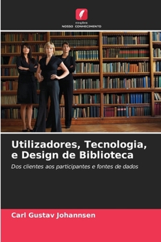 Paperback Utilizadores, Tecnologia, e Design de Biblioteca [Portuguese] Book