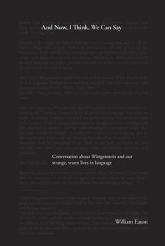 Paperback And Now, I Think, We Can Say: A conversation about Wittgenstein and the comforts of our life in language Book