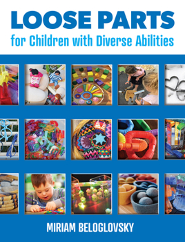 Paperback Loose Parts for Children with Diverse Abilities Book