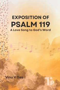 Exposition of Psalm 119: A Love Song to God’s Word