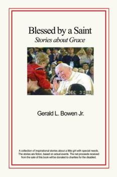 Paperback Blessed by a Saint: Stories about Grace Book