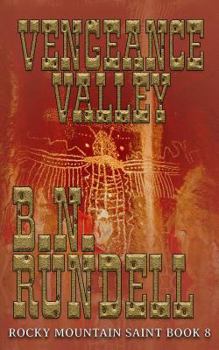 Vengeance Valley - Book #8 of the Rocky Mountain Saint