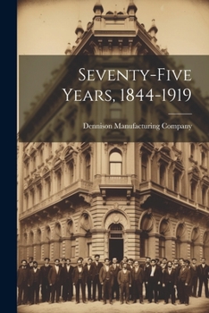 Paperback Seventy-five Years, 1844-1919 Book