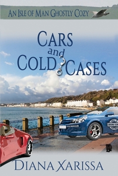 Cars and Cold Cases - Book #3 of the Isle of Man Ghostly Cozy