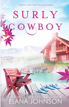 Surly Cowboy: A Cooper Brothers Novel - Book #3 of the Sweet Water Falls Farm Romance