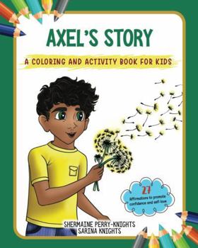 Paperback Axel’s Story: A Coloring and Activity Book for Kids Book