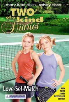 Love-Set-Match (Two of a Kind, #29) - Book #29 of the Two of a Kind Diaries