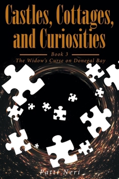 Paperback Castles, Cottages, and Curiosities: Book 3: The Widows Curse on Donegal Bay Book
