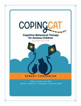 Coping Cat Parent Companion, 2nd Edition (colorful new design)