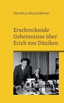 Erschreckende Geheimnisse über Erich von Däniken: Acht Dalmatiner an einem Abend