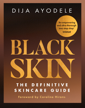 Paperback Black Skin: Learn everything from skincare essentials to the best ingredients for your skin and your budget – new in paperback! Book