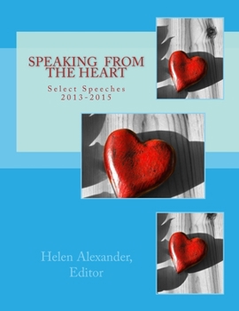 Paperback Speaking from the Heart: Select Speeches 2013-2015 Book