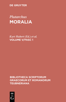Hardcover Moralia: Volume V/Fasc 1 [Greek, Ancient (To 1453)] Book