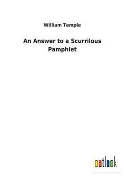 Paperback An Answer to a Scurrilous Pamphlet Book