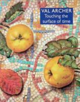 Paperback Val Archer. Touching the Surface of Time 2011 Book