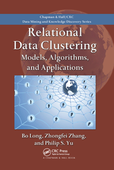 Paperback Relational Data Clustering: Models, Algorithms, and Applications Book