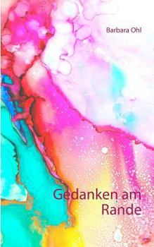 Paperback Gedanken am Rande: Gedichte Geschichten [German] Book