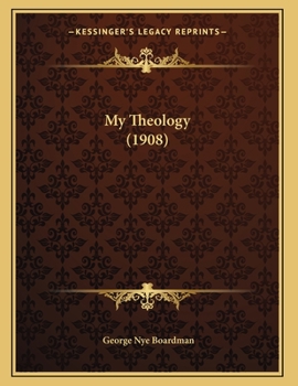 Paperback My Theology (1908) Book