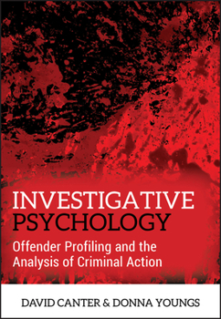 Paperback Investigative Psychology: Offender Profiling and the Analysis of Criminal Action Book