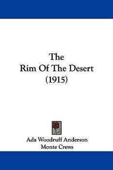 Hardcover The Rim of the Desert (1915) Book