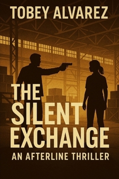 THE AFTERLINE BUREAU: THE SILENT EXCHANGE